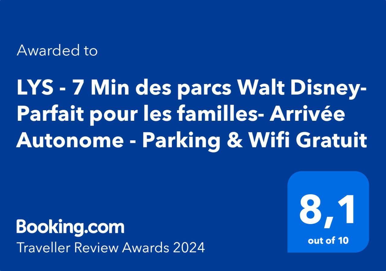 Lys - 7 Min Des Parcs Walt Disney- Parfait Pour Les Familles- Arrivee Autonome - Parking & Wifi Gratuit Magny-le-Hongre Exterior photo